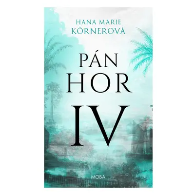 Pán hor IV