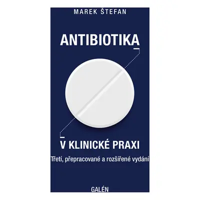 ANTIBIOTIKA V KLINICKÉ PRAXI