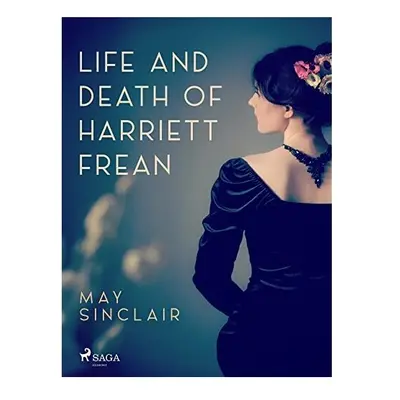 Life And Death of Harriett Frean