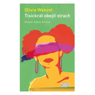 Tisíckrát obejít strach