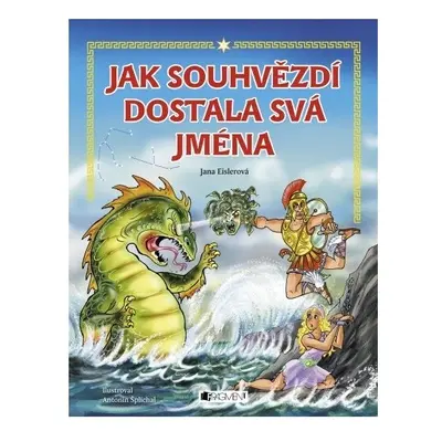 Jak souhvězdí dostala svá jména – pro děti