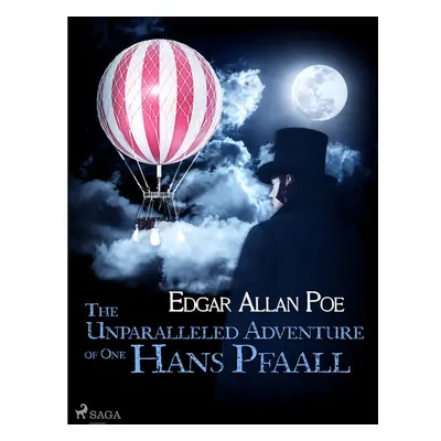 The Unparalleled Adventure of One Hans Pfaall