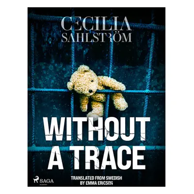 Without a Trace: A Sara Vallén Thriller