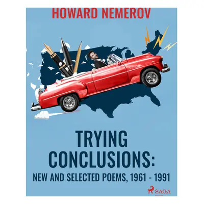 Trying Conclusions: New and Selected Poems, 1961 - 1991