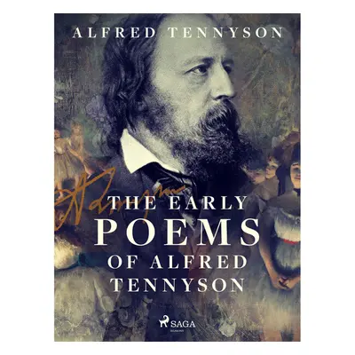 The Early Poems of Alfred Tennyson