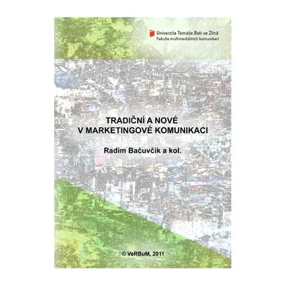 Tradiční a nové v marketingové komunikaci