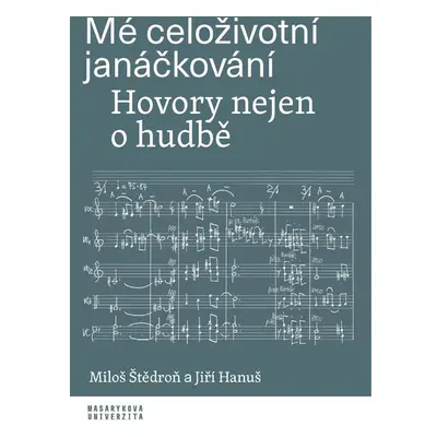 Mé celoživotní janáčkování