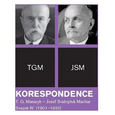 Korespondence T. G. Masaryk – Josef Svatopluk Machar