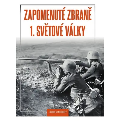 Zapomenuté zbraně 1. světové války