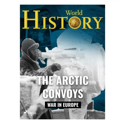 The Arctic Convoys