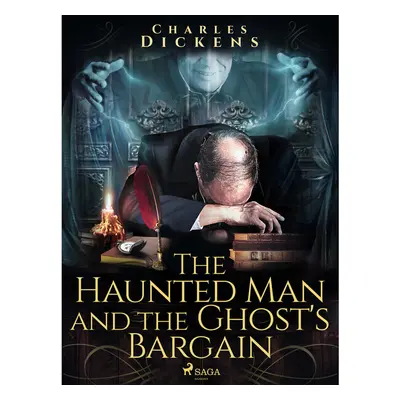 The Haunted Man and the Ghost\'s Bargain