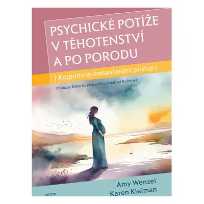 Psychické potíže v těhotenství a po porodu