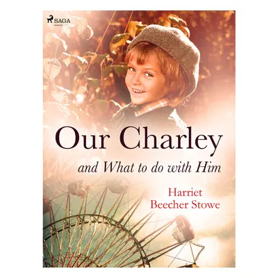 Our Charley and What to do with Him