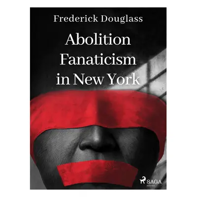 Abolition Fanaticism in New York