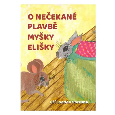 O nečekané plavbě myšky Elišky