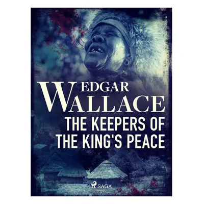 The Keepers of the King's Peace