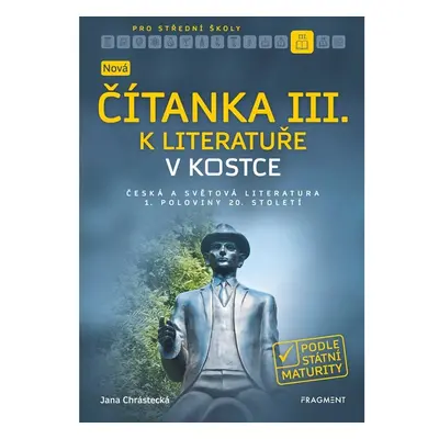 Nová čítanka III. k Literatuře v kostce pro SŠ