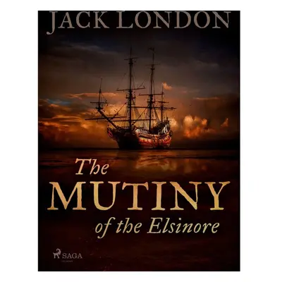 The Mutiny of the Elsinore