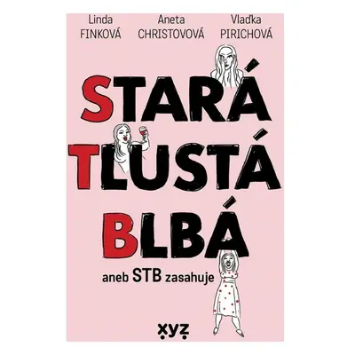 Stará, tlustá, blbá