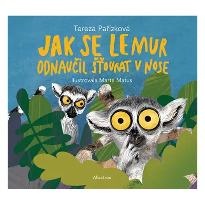 Jak se lemur odnaučil šťourat v nose