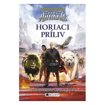 Spirit Animals: Súmrak strážcov 4 - Horiaci príliv