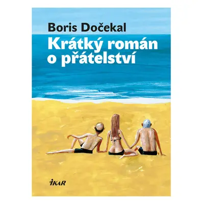 Krátký román o přátelství