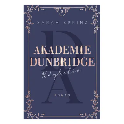 Akademie Dunbridge 3 - Kdykoliv