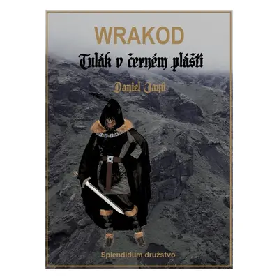 WRAKOD - Tulák v černém plášti