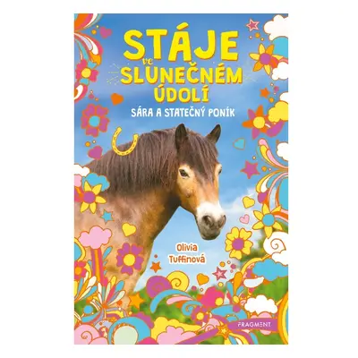 Stáje ve Slunečném údolí - Sára a statečný poník