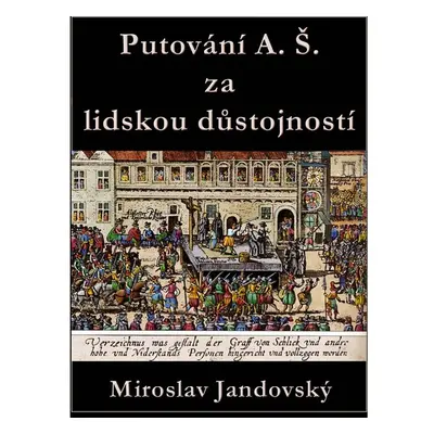 Cesta A. Š. za lidskou důstojností