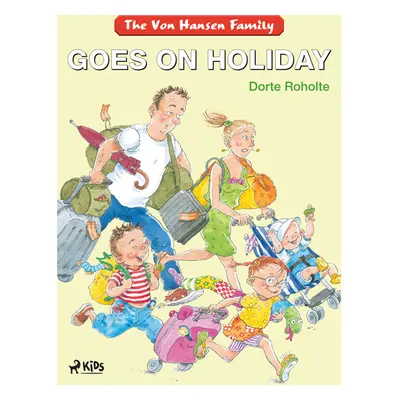 The Von Hansen Family Goes on Holiday