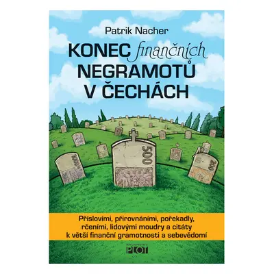 Konec finančních negramotů v Čechách