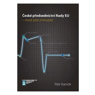 České předsednictví Rady EU – most přes minulost