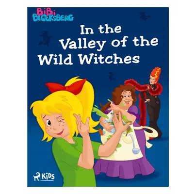 Bibi Blocksberg – In the Valley of the Wild Witches