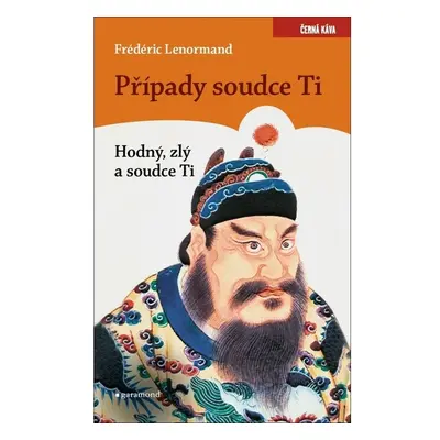 Případy Soudce Ti. Hodný, zlý a soudce Ti