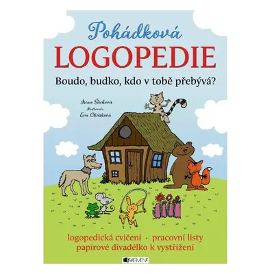 Pohádková logopedie - Boudo, budko, kdo v tobě přebývá?