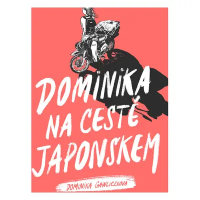 Dominika na cestě Japonskem