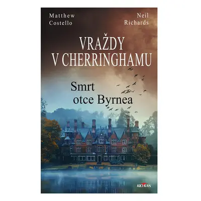 Vraždy v Cherringhamu - Smrt otce Byrnea