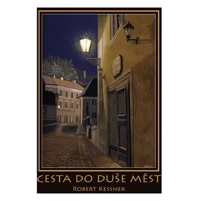 Cesta do duše měst