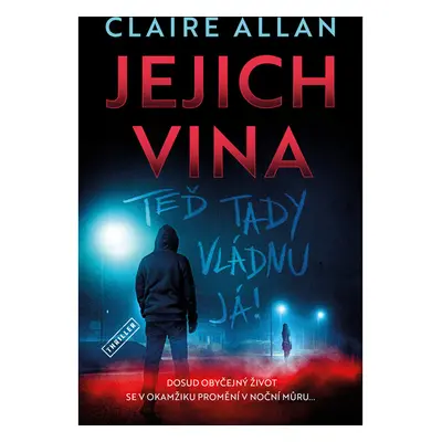 Jejich vina: Teď tady vládnu já