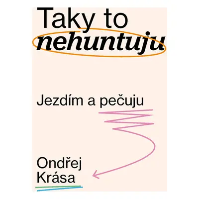 Taky to nehuntuju