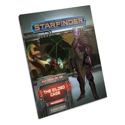 Paizo Publishing Starfinder Adventure Path: The Gilded Cage (Fly Free or Die 6 of 6)