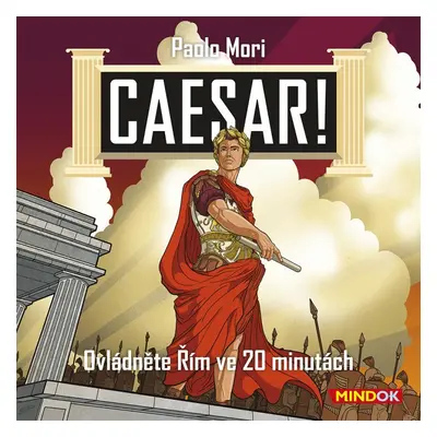 Mindok Caesar! Ovládněte Řím ve 20 minutách!