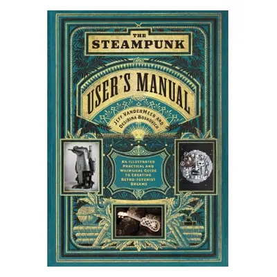 Abrams The Steampunk User's Manual