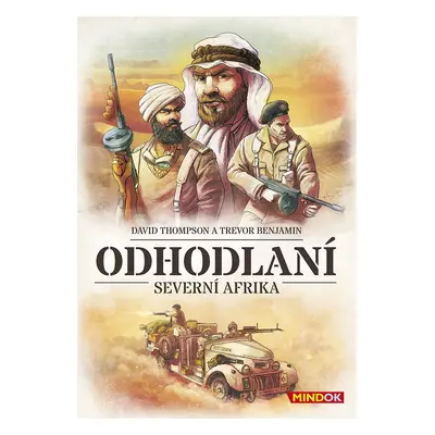 Mindok Odhodlaní: Severní Afrika