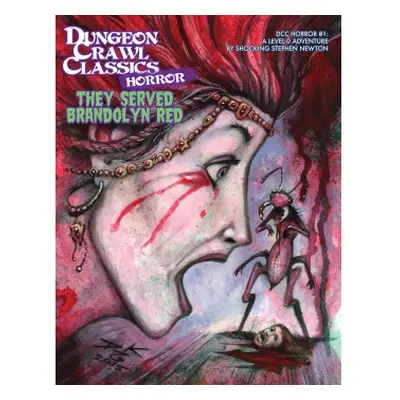 Goodman Games Dungeon Crawl Classics Horror #1 - They Served Brandolyn Red