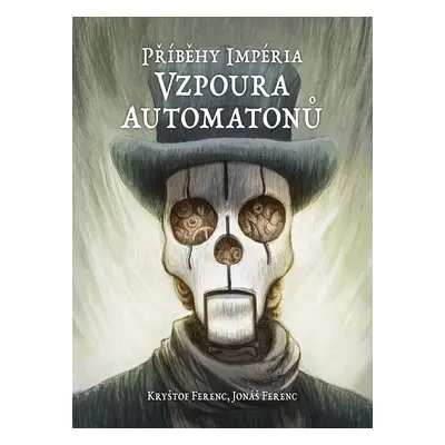 Mytago Příběhy Impéria: Vzpoura automatonů