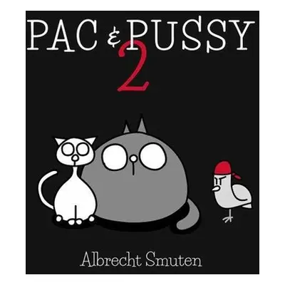 Epocha Pac & Pussy 2