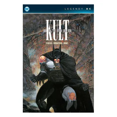 Crew Batman: Kult (Legendy DC)