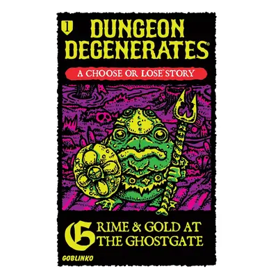 Goblinko Dungeon Degenerates: Grime & Gold at the Ghostgate - EN